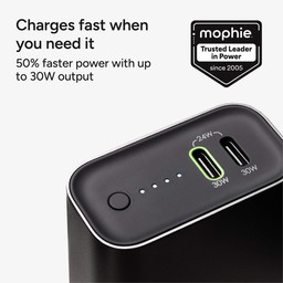 Charges fast when you need it with up to 50% faster power and 30W output Charges fast when you need it with up to 50% faster power and 30W output