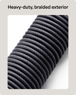 Heavy-duty, braided exterior Heavy-duty, braided exterior