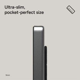 Ultra-slim pocket perfect size Ultra-slim pocket perfect size