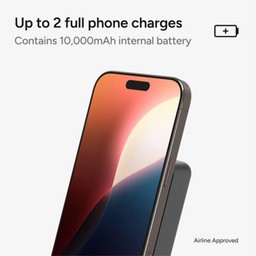 Up to 2 full phone charges Up to 2 full phone charges